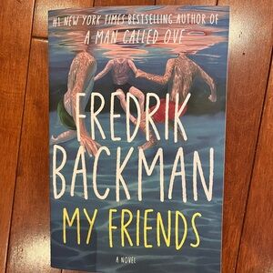 Fredrik Backman "My Friends" Paperback Book